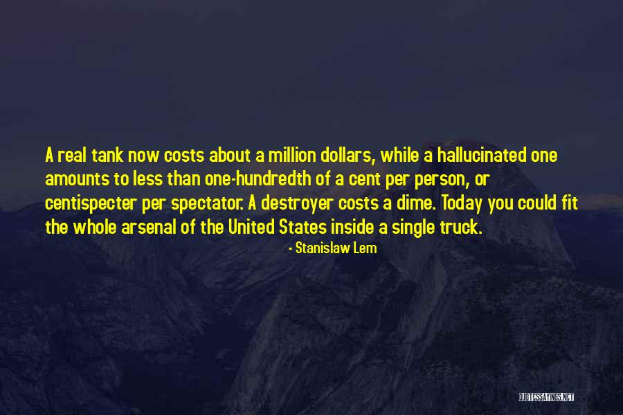 The Costs Of War Quotes By Stanislaw Lem The Costs Of War Quotes By Stanislaw Lem