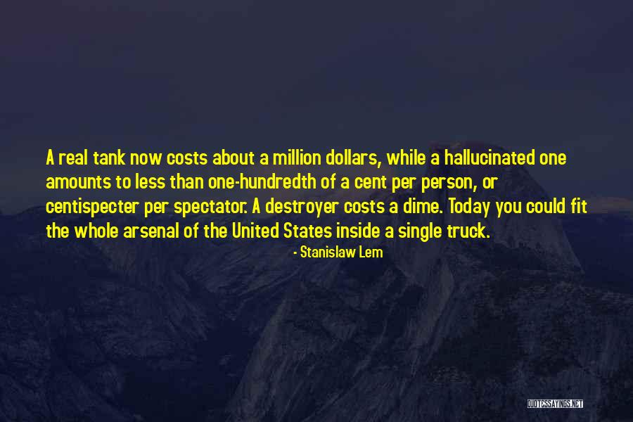 The Costs Of War Quotes By Stanislaw Lem