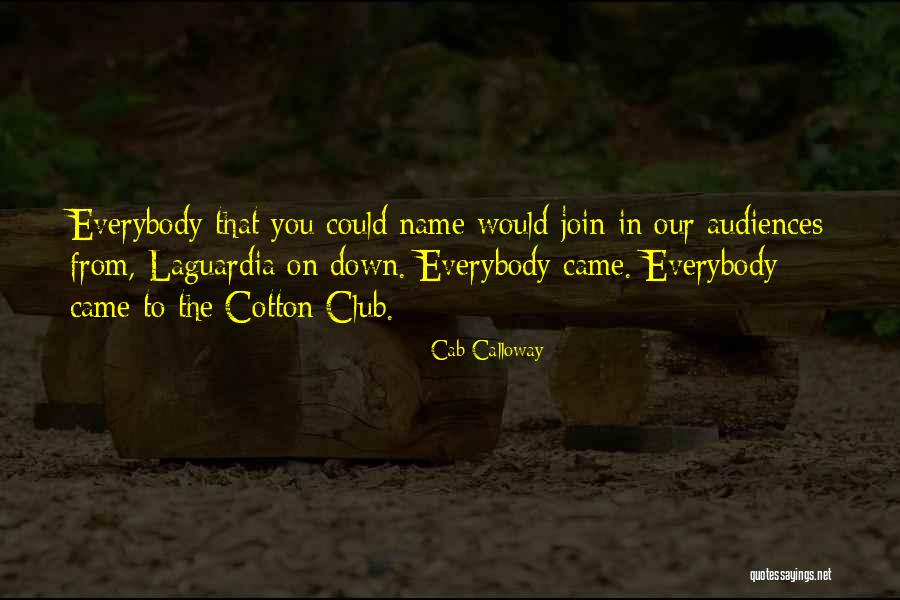 The Cotton Club Quotes By Cab Calloway The Cotton Club Quotes By Cab Calloway