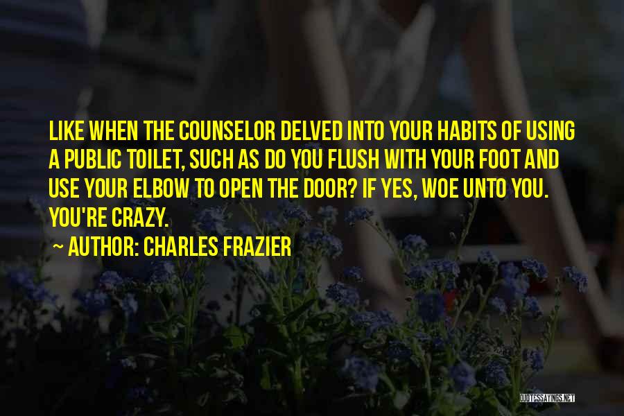 The Counselor Quotes By Charles Frazier