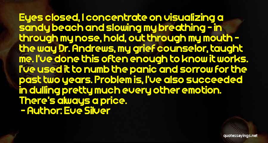 The Counselor Quotes By Eve Silver