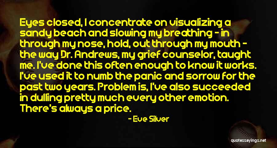 The Counselor Quotes By Eve Silver