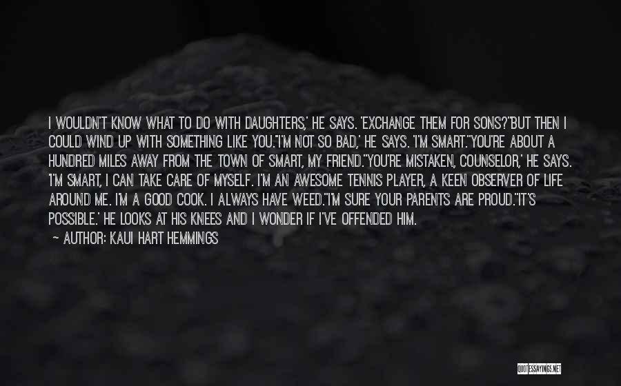 The Counselor Quotes By Kaui Hart Hemmings The Counselor Quotes By Kaui Hart Hemmings
