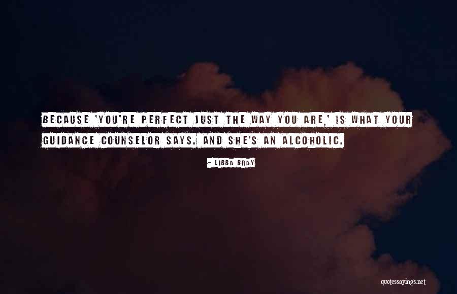 The Counselor Quotes By Libba Bray The Counselor Quotes By Libba Bray