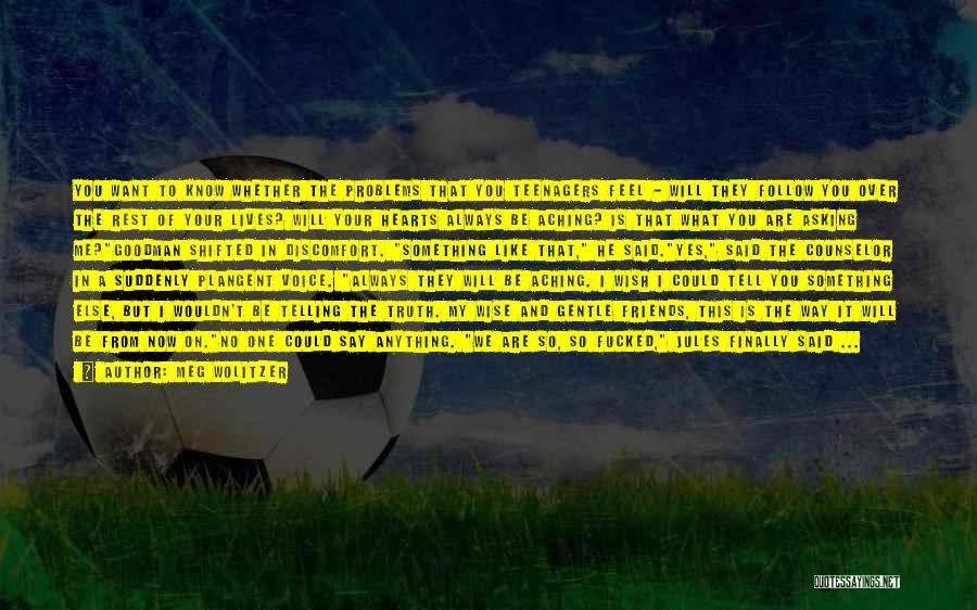 The Counselor Quotes By Meg Wolitzer The Counselor Quotes By Meg Wolitzer