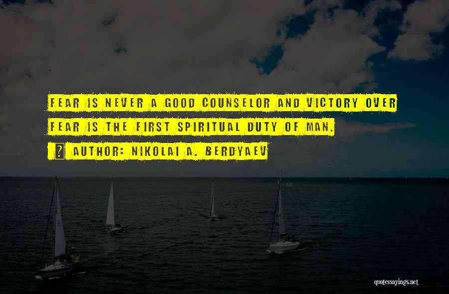 The Counselor Quotes By Nikolai A. Berdyaev The Counselor Quotes By Nikolai A. Berdyaev