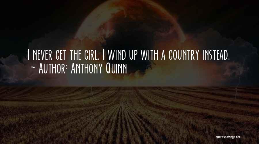The Country Girl Quotes By Anthony Quinn