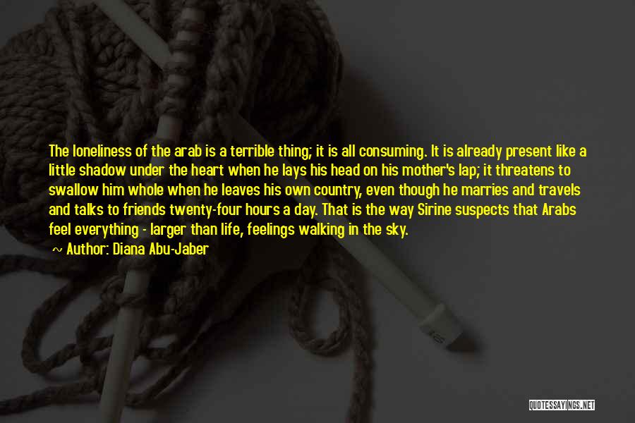 The Country Way Of Life Quotes By Diana Abu-Jaber