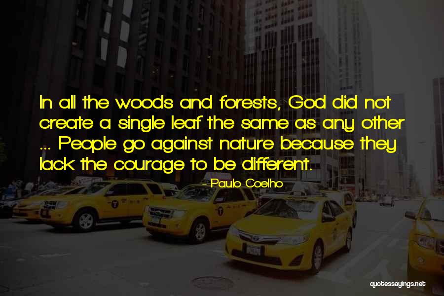 The Courage To Create Quotes By Paulo Coelho The Courage To Create Quotes By Paulo Coelho