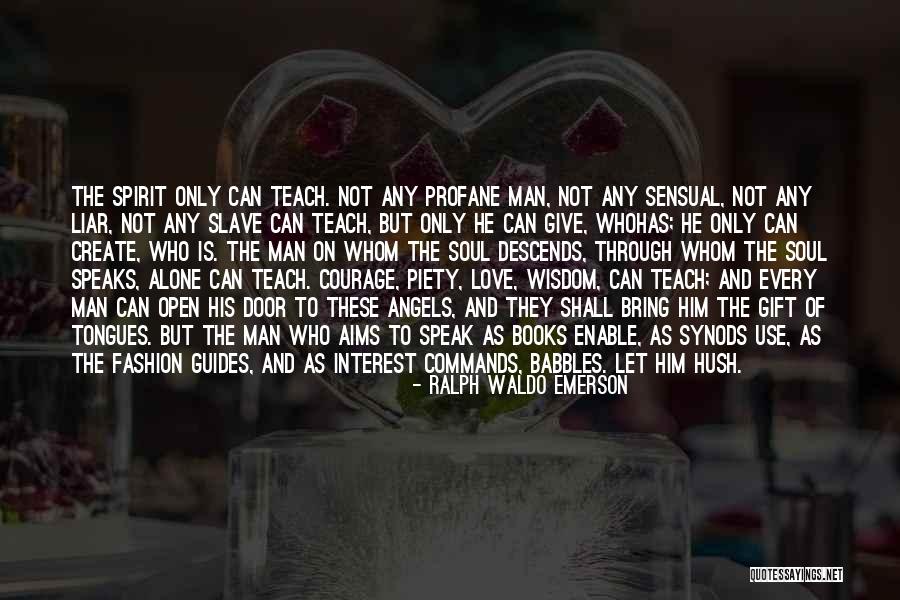 The Courage To Create Quotes By Ralph Waldo Emerson The Courage To Create Quotes By Ralph Waldo Emerson