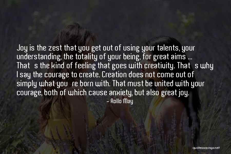 The Courage To Create Quotes By Rollo May The Courage To Create Quotes By Rollo May