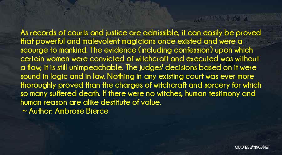 The Court Of Law Quotes By Ambrose Bierce