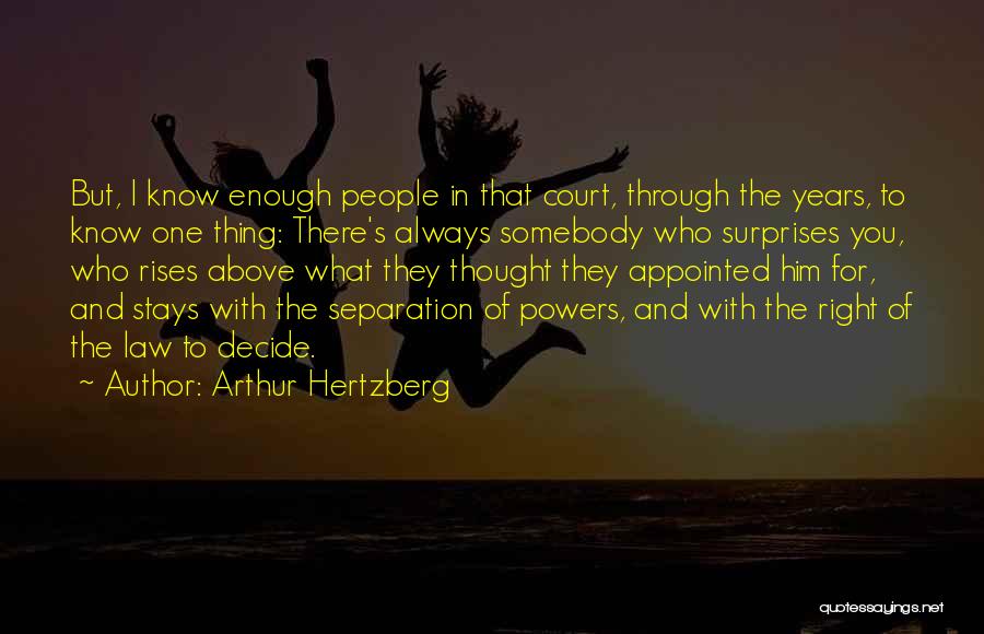 The Court Of Law Quotes By Arthur Hertzberg