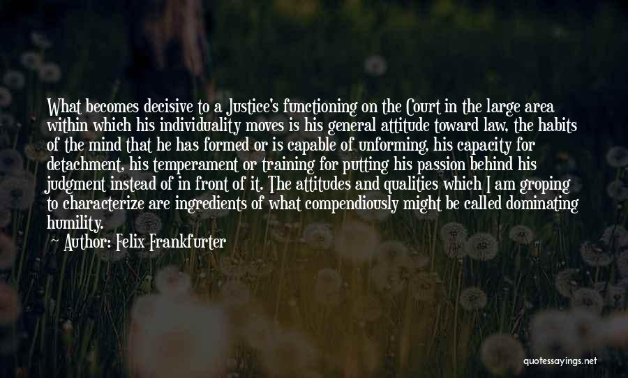 The Court Of Law Quotes By Felix Frankfurter