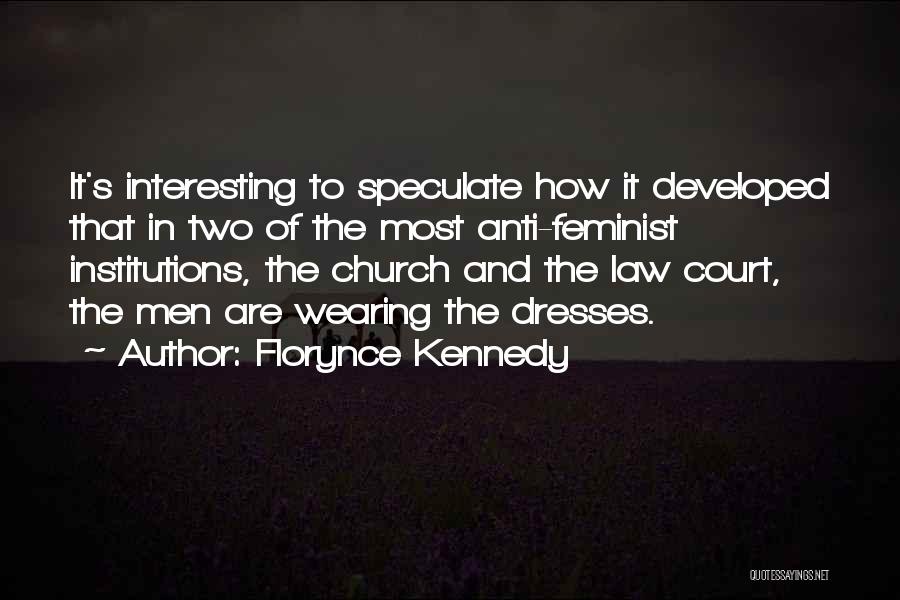 The Court Of Law Quotes By Florynce Kennedy