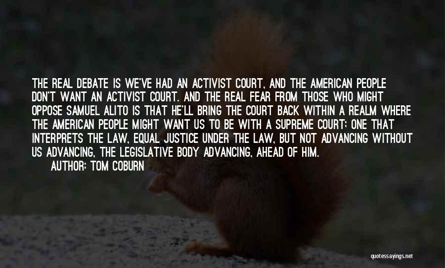 The Court Of Law Quotes By Tom Coburn