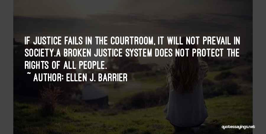 The Courtroom Quotes By Ellen J. Barrier