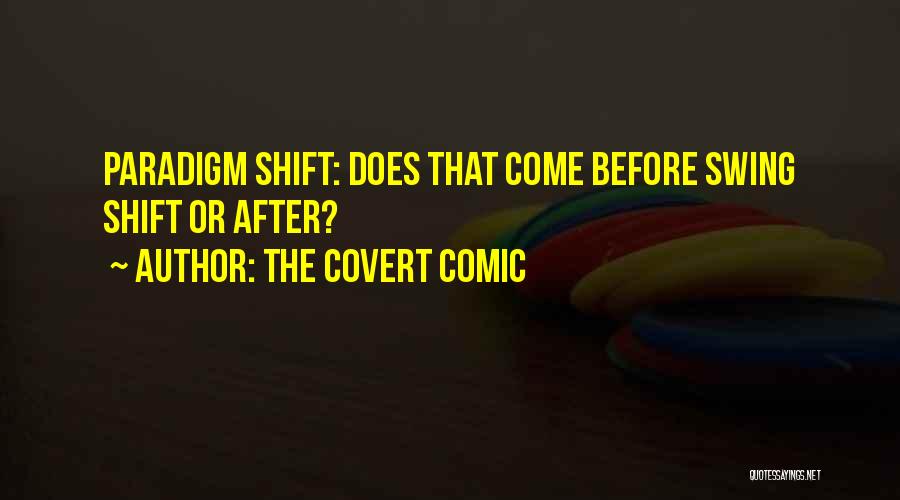 The Covert Comic Quotes 662365