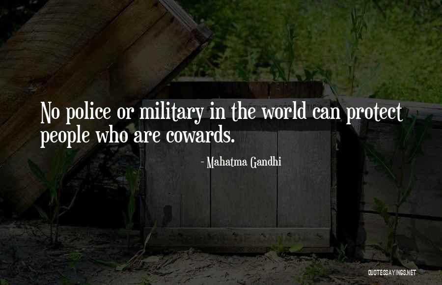 The Cowards Quotes By Mahatma Gandhi The Cowards Quotes By Mahatma Gandhi
