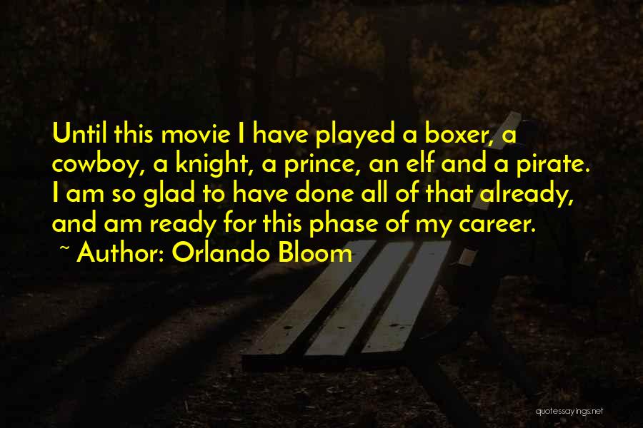 The Cowboy Way Movie Quotes By Orlando Bloom
