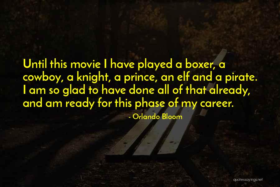 The Cowboy Way Movie Quotes By Orlando Bloom