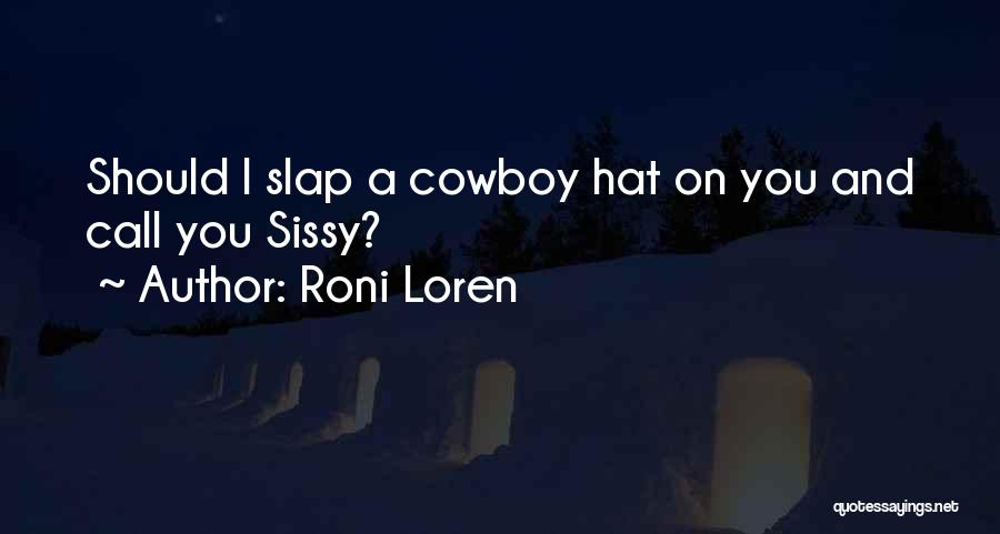 The Cowboy Way Movie Quotes By Roni Loren