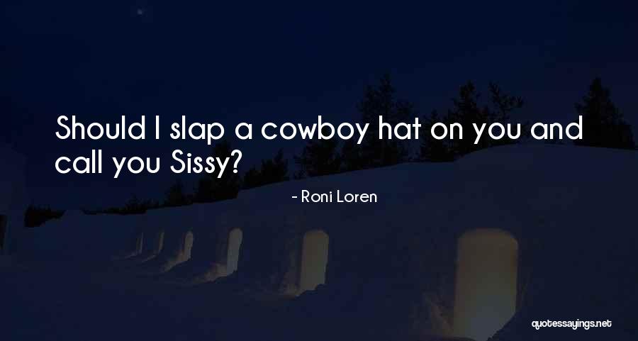 The Cowboy Way Movie Quotes By Roni Loren