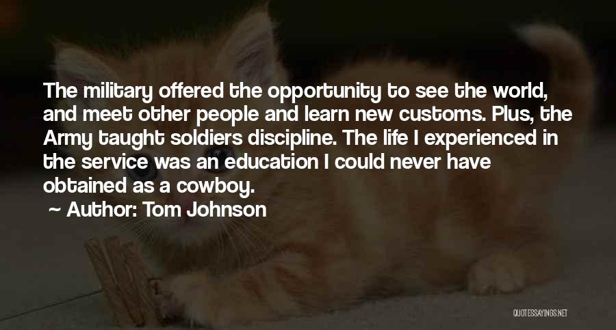 The Cowboy Way Of Life Quotes By Tom Johnson