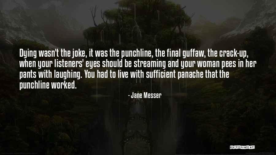 The Crack Up Quotes By Jane Messer The Crack Up Quotes By Jane Messer