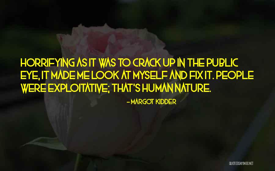 The Crack Up Quotes By Margot Kidder The Crack Up Quotes By Margot Kidder
