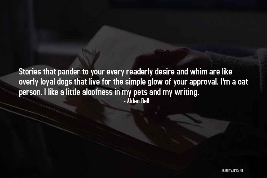 The Craft Of Writing Quotes By Alden Bell The Craft Of Writing Quotes By Alden Bell