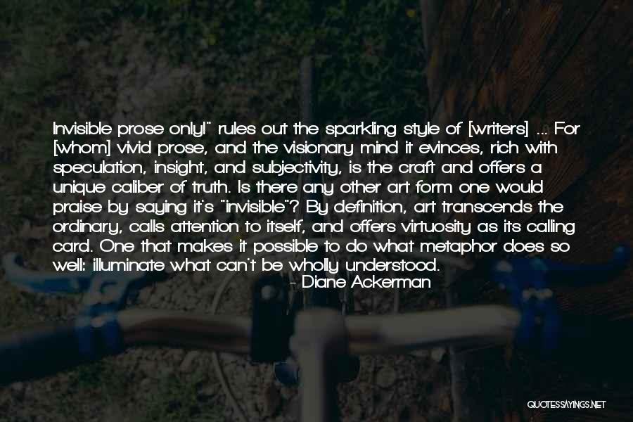 The Craft Of Writing Quotes By Diane Ackerman The Craft Of Writing Quotes By Diane Ackerman