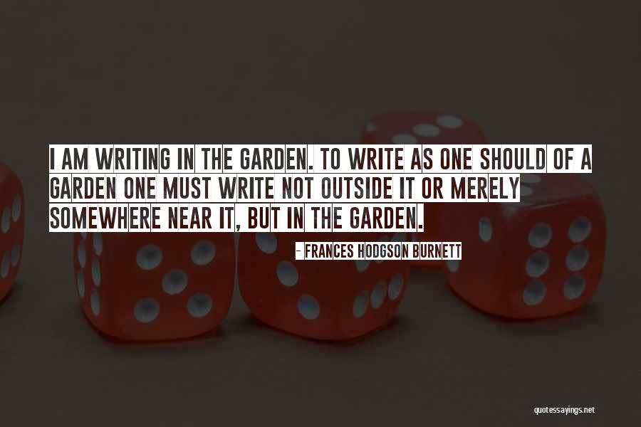The Craft Of Writing Quotes By Frances Hodgson Burnett The Craft Of Writing Quotes By Frances Hodgson Burnett