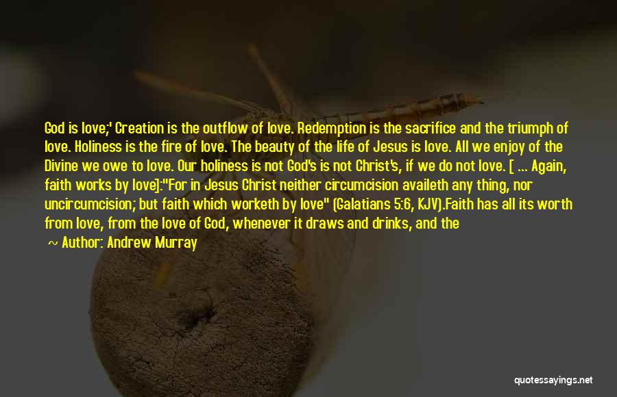 The Creation Of God Quotes By Andrew Murray