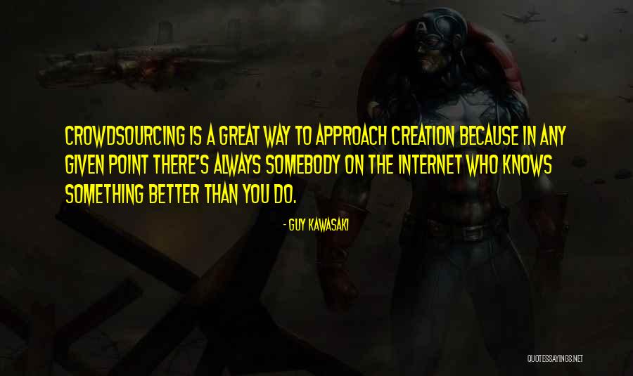 The Creation Of The Internet Quotes By Guy Kawasaki