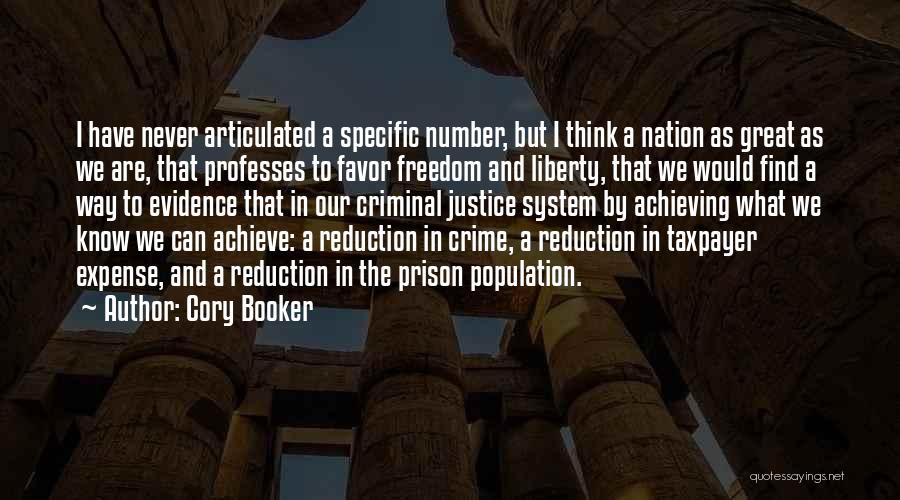 The Criminal Justice System Quotes By Cory Booker