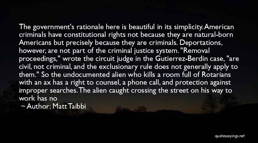 The Criminal Justice System Quotes By Matt Taibbi