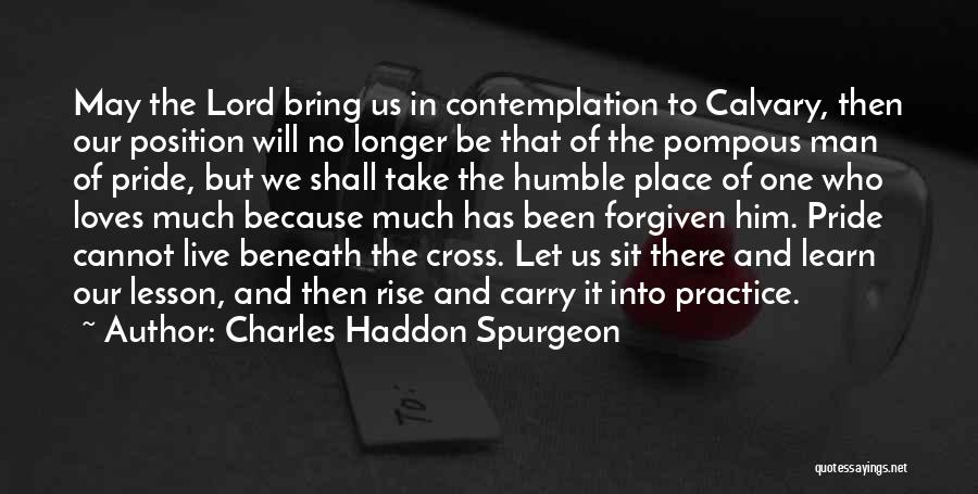 The Cross Of Calvary Quotes By Charles Haddon Spurgeon