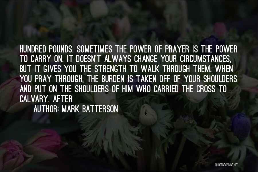 The Cross Of Calvary Quotes By Mark Batterson