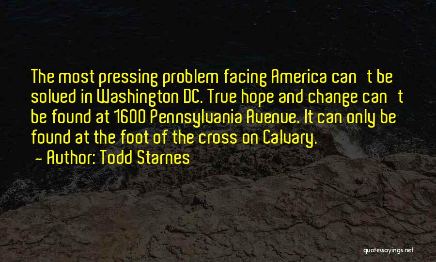 The Cross Of Calvary Quotes By Todd Starnes