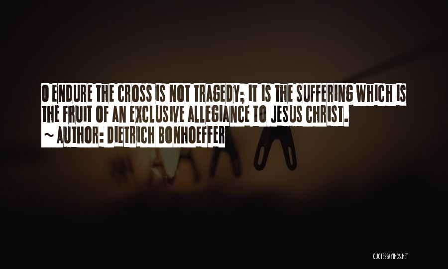 The Cross Of Jesus Quotes By Dietrich Bonhoeffer