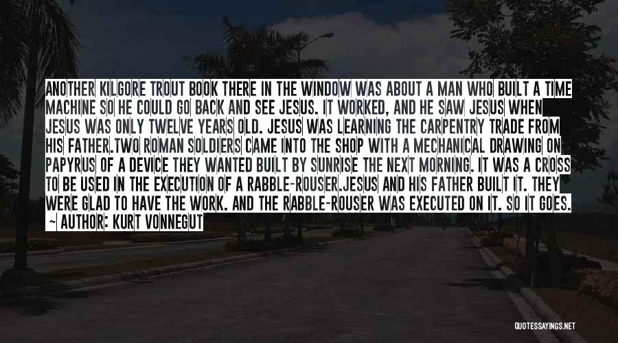 The Cross Of Jesus Quotes By Kurt Vonnegut