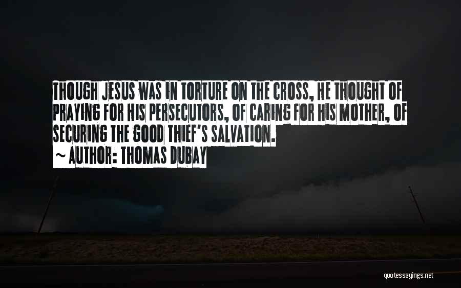 The Cross Of Jesus Quotes By Thomas Dubay