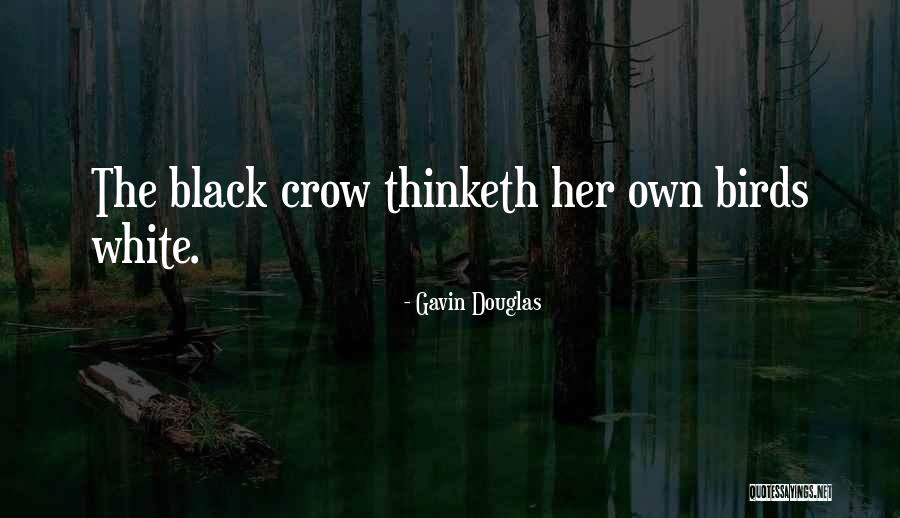 The Crow Quotes By Gavin Douglas