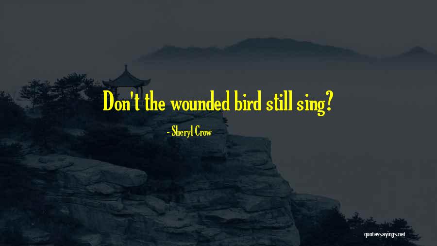 The Crow Quotes By Sheryl Crow The Crow Quotes By Sheryl Crow