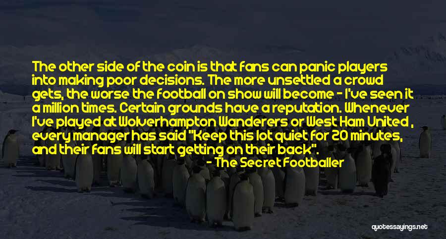 The Crowd Quotes By The Secret Footballer The Crowd Quotes By The Secret Footballer