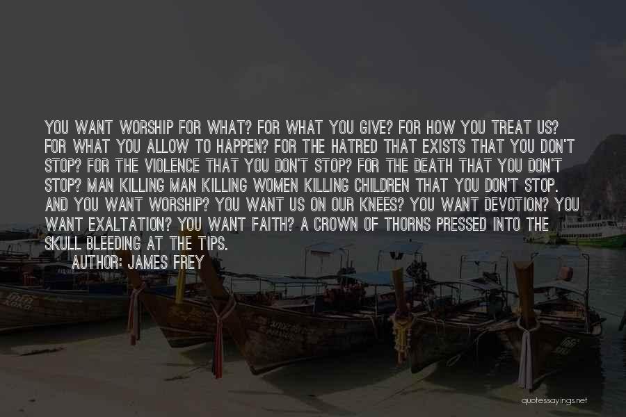 The Crown Of Thorns Quotes By James Frey