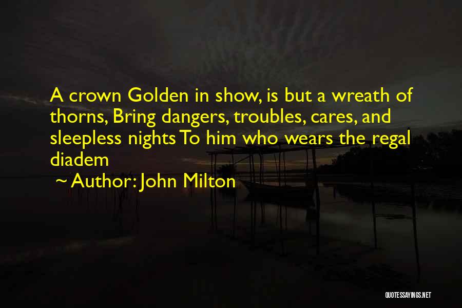 The Crown Of Thorns Quotes By John Milton