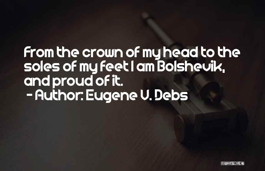The Crown Quotes By Eugene V. Debs