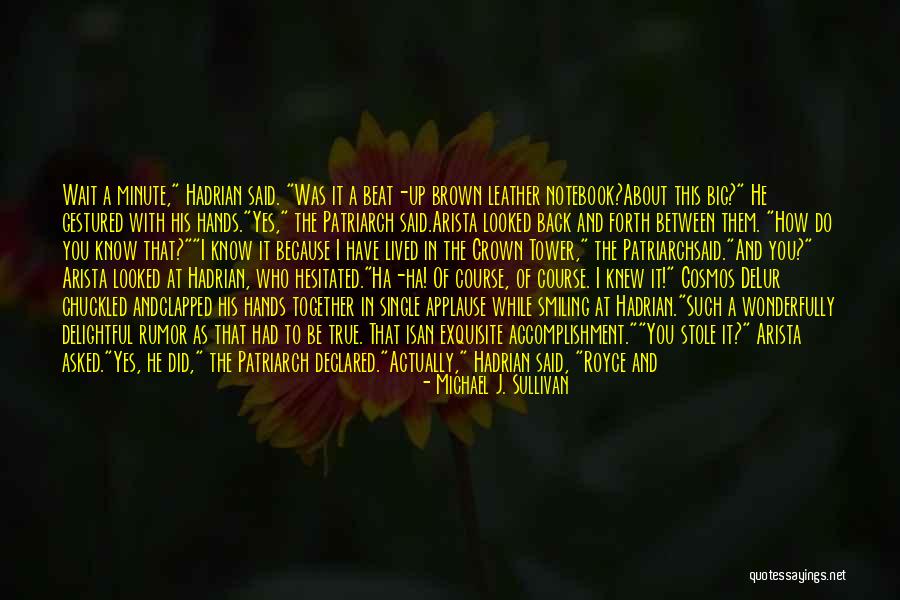 The Crown Tower Quotes By Michael J. Sullivan The Crown Tower Quotes By Michael J. Sullivan